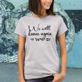 We zullen weer dansen, Hebreeuws ben Yisrael Chai T-shirt