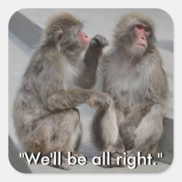 We zullen wel goed tikken vierkante sticker