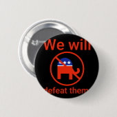 We zullen ze verslaan. 2 ronde button 5,7 cm (Voorkant /achterkant)