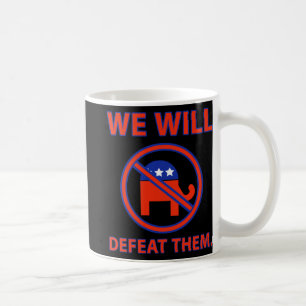 We zullen ze verslaan. 3 koffiemok