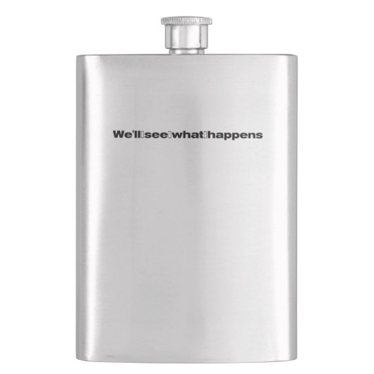 We zullen zien wat er gebeurt President Trump Grap Flacon (Voorkant)