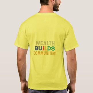 Wealth Builds Communities T-shirt ontwerp