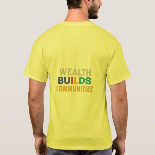 Wealth Builds Communities T-shirt ontwerp (Achterkant)