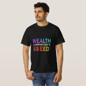 Wealth is Opportunity's Seed, Design Mannen T-shirt (Voorkant volledig)