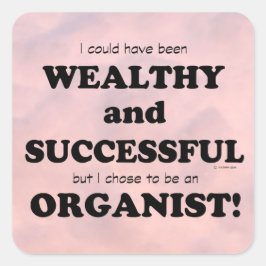 Wealthy & Succesvolle Square Sticker organisme
