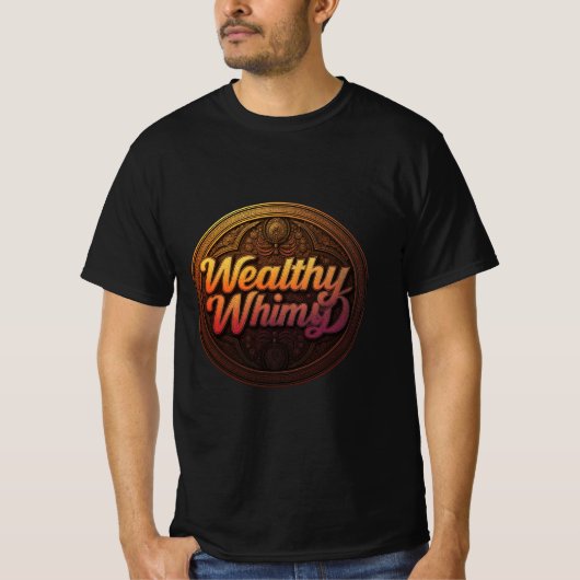 Wealthy & Whimsy: Luxe Lifestyle T-shirt (Voorkant)