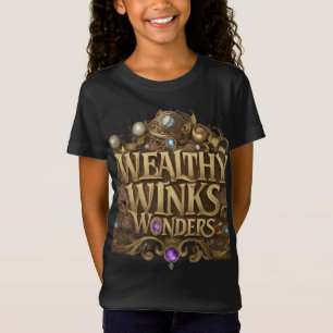 Wealthy Winks Wonders - Luxe & Charm T-shirt" T-shirt