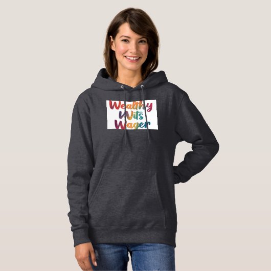 "Wealthy Wits". Hoodie (Voorkant volledig)