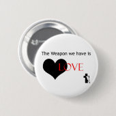Weapon is een liefdesknop ronde button 5,7 cm (Voorkant /achterkant)