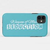 Weapon of Mass Seduction Custom iPhone Case (Achterkant (horizontaal))