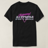 Weaponized Autism  - Funny Meme 80s Aesthetic  T-shirt (Design voorkant)