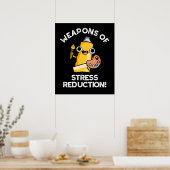 Weapons of Stress Reduction-artiest Pun Dark BG Poster (Keuken)