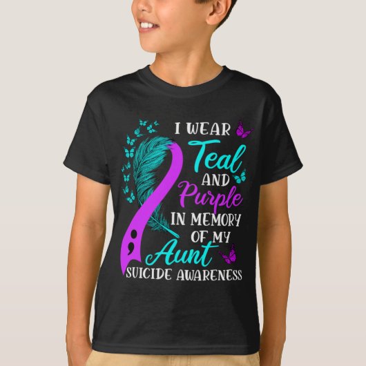 Wear Teal And Purple In Memory Of My Aunt Suicide  T-shirt (Voorkant)