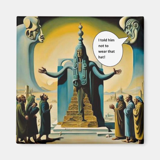 Wear that hat magneet (Voorkant)