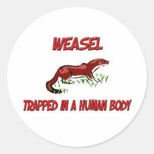 Weasel gevangen in een menselijk lichaam ronde sticker