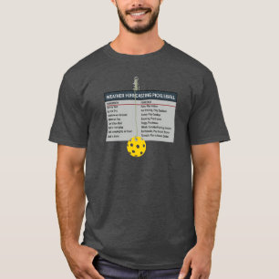 Weather Forecasting Pickleball T-shirt