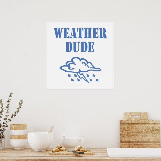 Weather guy poster (Keuken)