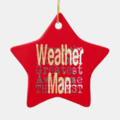 Weather Man Extraordinaire Keramisch Ornament (Voorkant)