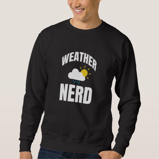 Weather Nerd Meterologist Trui (Voorkant)