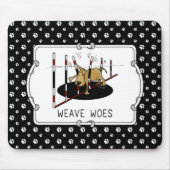 Weave Woes - behendige, grappige geplaveide honden Muismat (Voorkant)