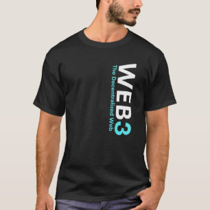 Web3 Crypto Blockchain Nft Internet3 0 Defi Metave T-shirt