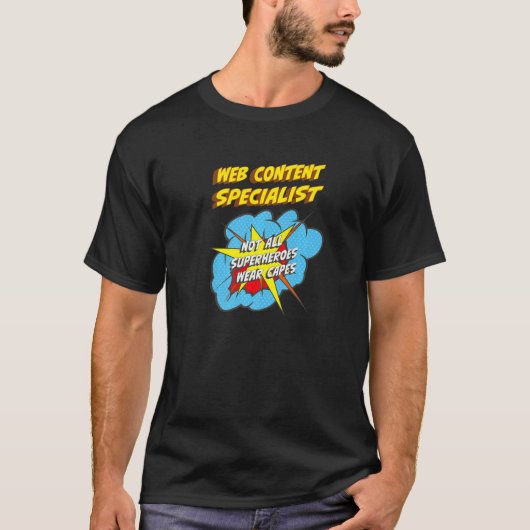 Web Content Specialist Superheld Job T-shirt (Voorkant)