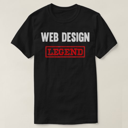 Web Design Legend Website Codering Ontwikkelaar T-shirt (Design voorkant)