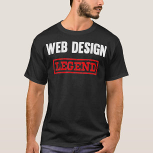 Web Design Legend Website Codering Ontwikkelaar T-shirt