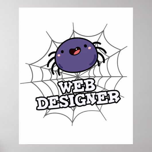 Web Designer Funny Spider Pun Poster (Voorkant)