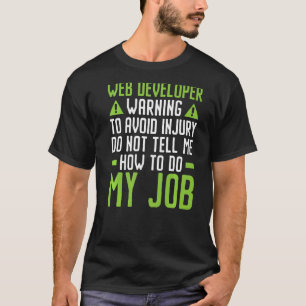Web Developer IT Guy Computer Website Ontwikkeling T-shirt