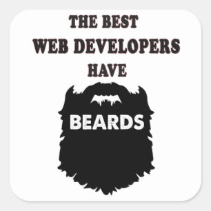 Webdeveloper heeft baarden, cadeau voor hem mannen vierkante sticker