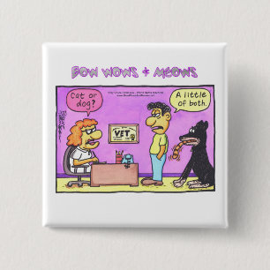 WEBEN EN MEOWS - Kat of hond? Vierkante Button 5,1 Cm