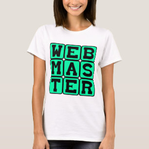 Webmaster, Web Architect T-shirt
