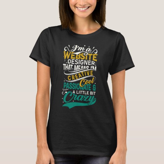 Webontwikkelaar Ik ben een webontwerper die ik cre T-shirt (Voorkant)