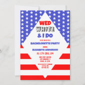 Wed, White en I Do Patriotic Bachelorette Party Kaart (Voorkant)