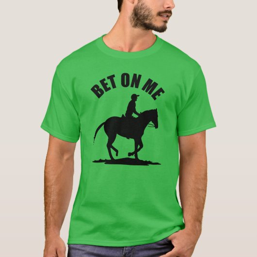 Wedden op mij - Paardenrennen T-shirt (Voorkant)