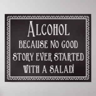 Weddenschap Alcohol No Good Story Starts w Salad Poster