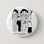 Weddenschap - Bridegroom Practical Joke Cartoon Ronde Button 5,7 Cm (Voorkant)
