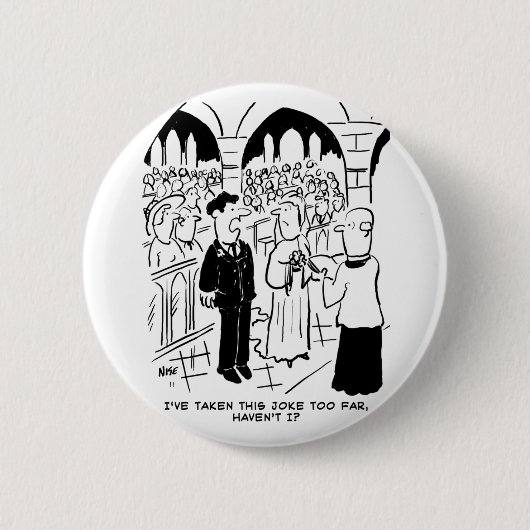 Weddenschap - Bridegroom Practical Joke Cartoon Ronde Button 5,7 Cm (Voorkant)