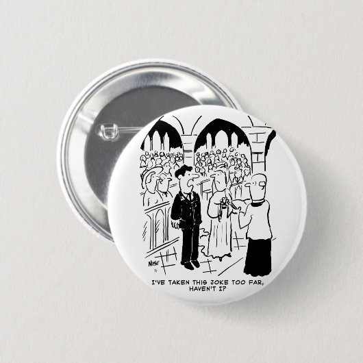 Weddenschap - Bridegroom Practical Joke Cartoon Ronde Button 5,7 Cm (Voorkant /achterkant)