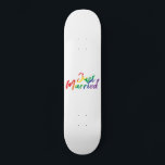 Weddenschap gewoon gehuwde regenboogkleurige Gift  Persoonlijk Skateboard<br><div class="desc">This Shirt is an single Gift idea for her,  him and couples just married or for their honeymoon.</div>