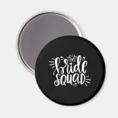 Weddenschap Gift Bride Squad Magneet (Voorkant / Achterkant)