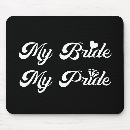Weddenschap - Mijn bride Mijn Pride - Proud Groom Muismat (Voorkant)