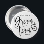 Weddenschapsdroomteam | Zwart Script Rings twee Ronde Button 7,6 Cm<br><div class="desc">Het de douanemanuscript van het Team van het huwelijk het schrijven knopen knopen met een reeks trouwringen en met de naam van het speciale deel van de betreffende trouwpartij.</div>
