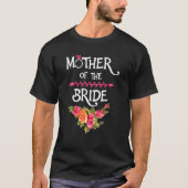 Weddensuitrusting voor moeder van Bride moeder van T-shirt (Voorkant)
