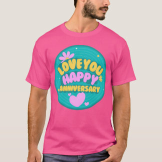 Wedding anniversary quotes vintage t-shirt