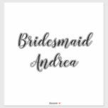 Wedding Bridesmaid 2023 Simple Custom Name Modern Sticker<br><div class="desc">Eenvoudige en koele bruidsvormende sticker in zwarte en witte achtergrond met tekst sjabloon voor gepersonaliseerde naam. U kunt de teksten veranderen,  en de kleuren ook veranderen!</div>