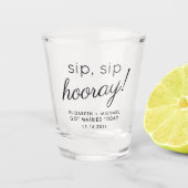 Wedding Favor Sip Sip Hooray Shot Glas (Voorkant)