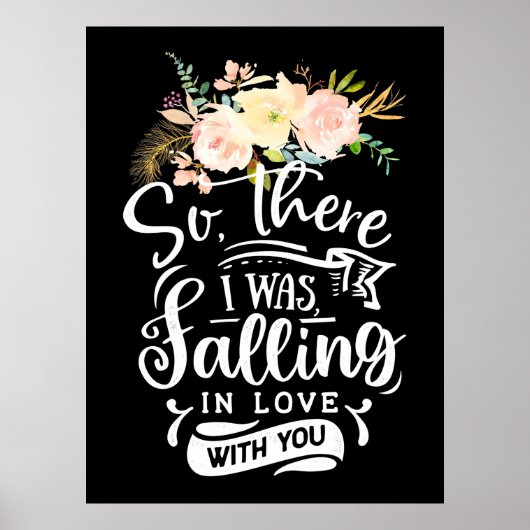 Wedding Gifts | I Was Falling In Love With You Poster (Voorkant)