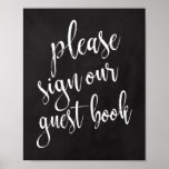 Wedding Guest Book Chalkboard 8x10 Sign Poster<br><div class="desc">Een elegant teken van de snijrandbruiloft,  kenmerkt de tekst "te ondertekenen gelieve ons gastboek"in een geëxtrofieerde manuscriptdoopvont,  voegt de borsteltextuur een spontaan en playful gevoel toe. De achtergrondkleur kan aan uw behoeften en voorkeuren worden aangepast. Neem contact met mij op als u een speciaal verzoek hebt.</div>